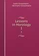 Lessons in Horology. 1, Jules Grossmann , Hermann Grossmann 