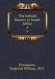 The natural history of South Africa . 4, Fitzsimons, Frederick William, 1875- 