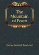The Mountain of Fears, Henry Cottrell Rowland 