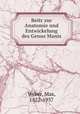 Beitr zur Anatomie und Entwickelung des Genus Manis, Weber, Max, 1852-1937 
