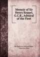 Memoir of Sir Henry Keppel, G.C.B., Admiral of the Fleet, Sir Algernon Edward West, Algernon West 