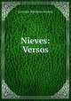 Nieves: Versos, Salvador Martinez Alomia 