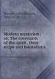 Modern mysticism; or, The covenants of the spirit, their scope and limitations, Shearer, John Bunyan, 1832-1919 
