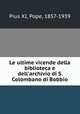 Le ultime vicende della biblioteca e dell