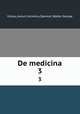 De medicina. 3, Celsus, Aulus Cornelius,Spencer, Walter George 