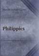 Philippics, Marcus Tullius Cicero 