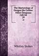 The Martyrology of Oengus the Culdee: Felire Oengusso Celi De, Whitley Stokes 