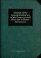 Minutes of the General Conference of the Congregatonal Churches in Maine . Anniversary, General Conference of the Congregational Churches in Maine , Maine Missionary Society 