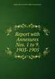 Report with Annexures Nos. 1 to 9. 1903-1905, South African Native Affairs Commission 