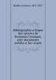 Bibliographie critique des oeuvres de Benjamin Constant, avec documents indits et fac-simil, Rudler, Gustave, 1872-1957 