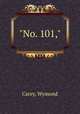 "No. 101,", Carey, Wymond 