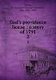 God`s providence house : a story of 1791. 2, Banks, G. Linnaeus (George Linnaeus), Mrs., 1821-1897 