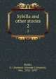 Sybilla and other stories. 2, Banks, G. Linnaeus (George Linnaeus), Mrs., 1821-1897 