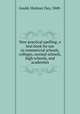 New practical spelling; a text book for use in commercial schools, colleges, normal schools, high schools, and academies, Gould, Hialmer Day, 1848- 