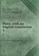 Plato, with an English translation. 4, Plato,Fowler, Harold North, 1859-1955,Lamb, W. R. M. (Walter Rangeley Maitland), b. 1882,Bury, Robert Gregg, b. 1869 