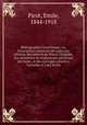 Bibliographie Cornelienne; ou, Description raisonnee de toutes les editions des oeuvres de Pierre Corneille, des imitations ou traductions qui en ont ete faites, et des ouvrages relatifs a Corneille et a ses Ecrits, Picot, Emile, 1844-1918 