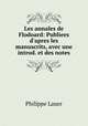 Les annales de Flodoard: Publiees d