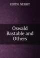 Oswald Bastable and Others, EDITH. NESBIT 