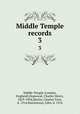 Middle Temple records. 3, Middle Temple (London, England),Hopwood, Charles Henry, 1829-1904,Martin, Charles Trice, d. 1914,Hutchinson, John, d. 1916 