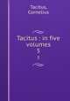Tacitus : in five volumes. 5, Tacitus, Cornelius 