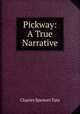 Pickway: A True Narrative, Charles Spencer Tate 