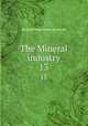 The Mineral industry. 13, Richard Pennefather Rothwell 