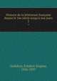 Histoire de la litterature francaise depuis le 16e siecle jusqu