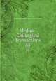 Medico-Chirurgical Transactions. 88, Royal Medical and Chirurgical Society of London 