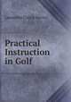 Practical Instruction in Golf, Launcelot Cressy Servos 