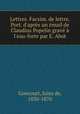 Lettres. Facsim. de lettre. Port. d