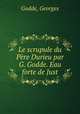 Le scrupule du Pere Durieu par G. Godde. Eau forte de Just, Godde, Georges 