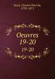 Oeuvres. 19-20, Kock, Charles Paul de, 1793-1871 