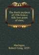 The Perth incident of 1396 from a folk-lore point of view;, Maclagan, Robert Craig, 1839- 