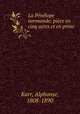 La Penelope normande; piece en cinq actes et en prose, Karr, Alphonse, 1808-1890 