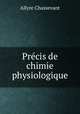 Precis de chimie physiologique, Allyre Chassevant 