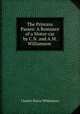 The Princess Passes: A Romance of a Motor-car by C.N. and A.M. Williamson ., Charles Norris Williamson 