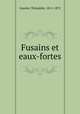 Fusains et eaux-fortes, Theophile Gautier 