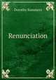 Renunciation, Dorothy Summers 