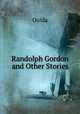Randolph Gordon and Other Stories, Ouida 