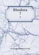 Rhodora. 7, New England Botanical Club 