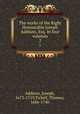 The works of the Right Honourable Joseph Addison, Esq. In four volumes. 2, Addison, Joseph, 1672-1719,Tickell, Thomas, 1686-1740 