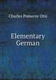 Elementary German, Charles Pomeroy Otis 