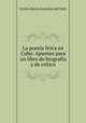 La poesia lirica en Cuba: Apuntes para un libro de biografia y de critica, Emilio Martin Gonzalez del Valle 