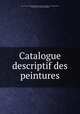 Catalogue descriptif des peintures, 