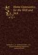 Home Gymnastics for the Well and Sick ., Gebhard i. e. F . Gebhard Eckler, J. K ., Eduard Ferdinand Angerstein, Gebhard Eckler 
