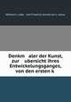 Denkm aler der Kunst, zur ubersicht ihres Entwickelungsganges, von den ersten k ., Wilhelm L. ubke 