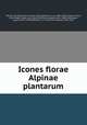 Icones florae Alpinae plantarum, Leon Marret 