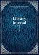 Library Journal. 7, American Library Association, Library Association 
