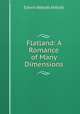 Flatland: A Romance of Many Dimensions, Abbott, Edwin Abbott, 1838-1926 
