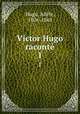 Victor Hugo racont. 1, Adele Hugo 